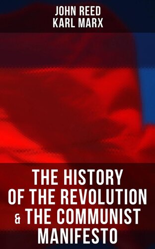 The History of the Revolution The Communist Manifesto