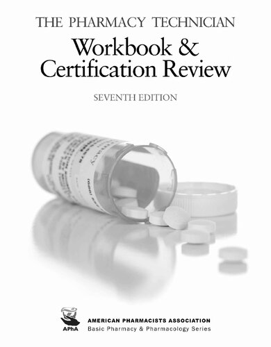 The Pharmacy Technician Workbook and Certification Review