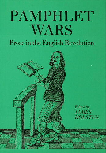 Holstun Pamphlet Wars: Prose in the English Revolution