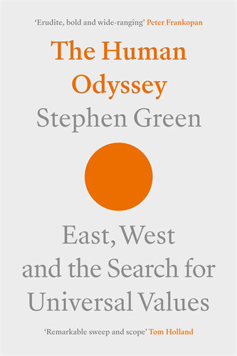 The Human Odyssey: East, West and the Search for Universal Values