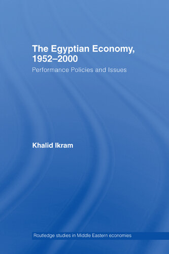 The Egyptian Economy, 1952-2000: Performance Policies and Issues