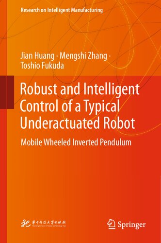 Robust and Intelligent Control of a Typical Underactuated Robot: Mobile Wheeled Inverted Pendulum