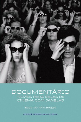 Documentário - Filmes para salas de cinema com janelas