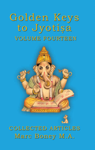 Golden Keys to Jyotiṣa: Volume Fourteen
