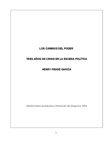 Los caminos del poder. Tres años de crisis en la escena política (Perú, 1975-1978)