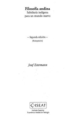 Filosofía andina. Sabiduría indígena para un mundo nuevo