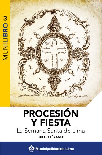 Procesión y fiesta. La Semana Santa de Lima