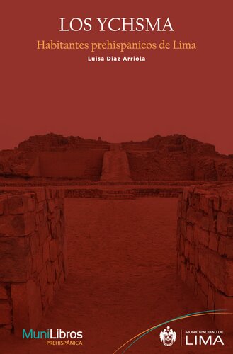 Los ychsma. Habitantes prehispánicos de Lima