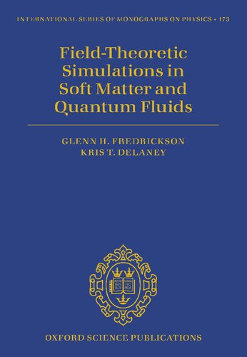 Field Theoretic Simulations in Soft Matter and Quantum Fluids