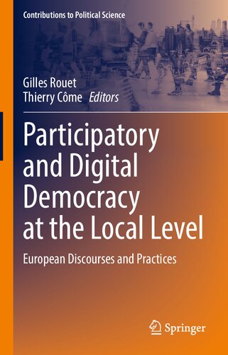 Participatory and Digital Democracy at the Local Level: European Discourses and Practices