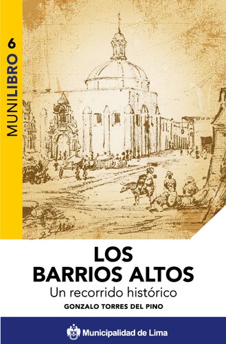 Los Barrios Altos (Lima). Un recorrido