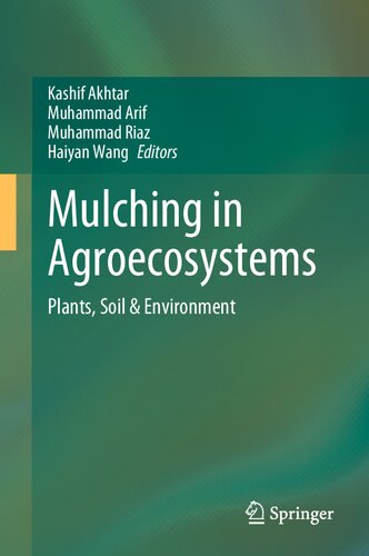 Mulching in Agroecosystems: Plants, Soil & Environment