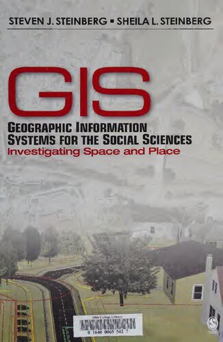 Geographic Information Systems for the Social Sciences: Investigating Space and Place