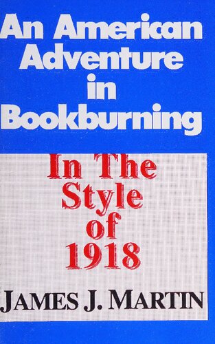 An American Adventure in Bookburning: In the Style of 1918