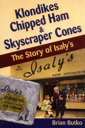 Klondikes, Chipped Ham, & Skyscraper Cones