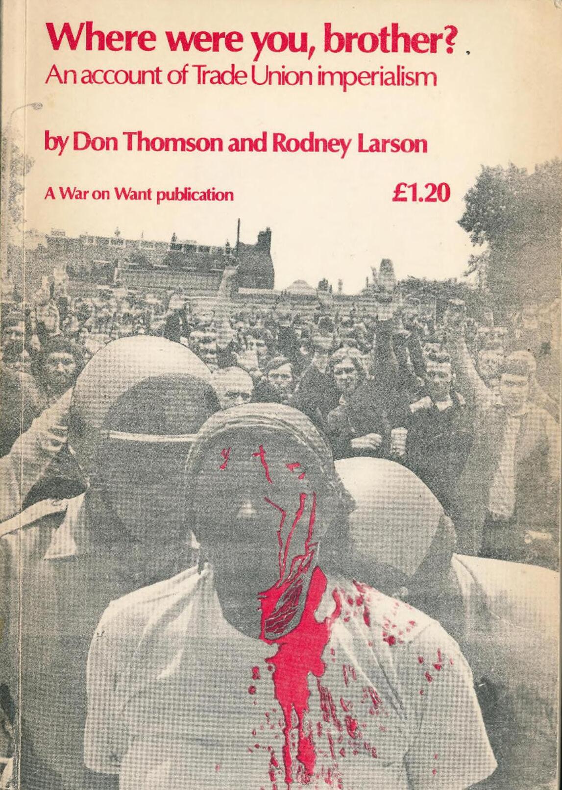 Where Were You, Brother? An Account of Trade Union Imperialism