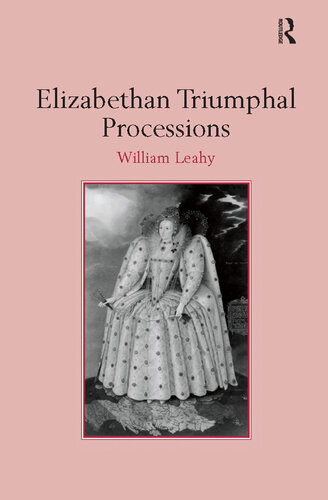 Elizabethan Triumphal Processions