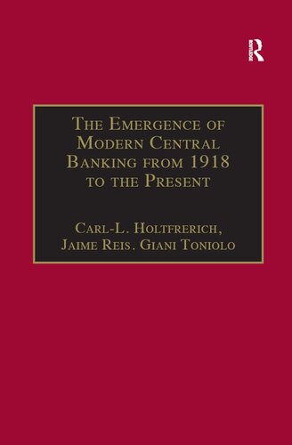 The Emergence of Modern Central Banking from 1918 to the Present