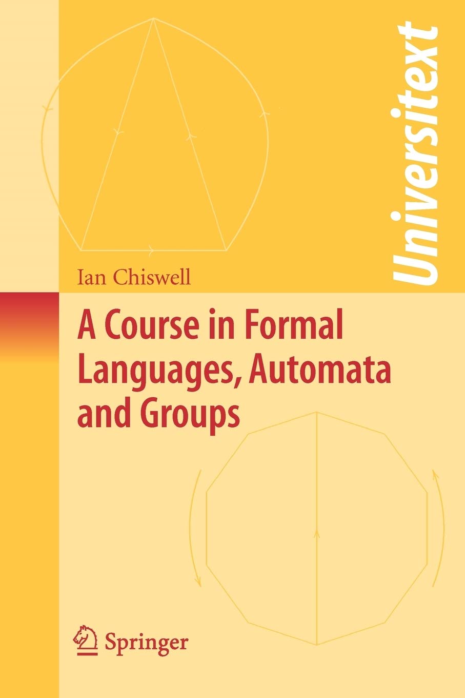 A Course in Formal Languages, Automata and Groups   (Instructor Solution Manual, Solutions)