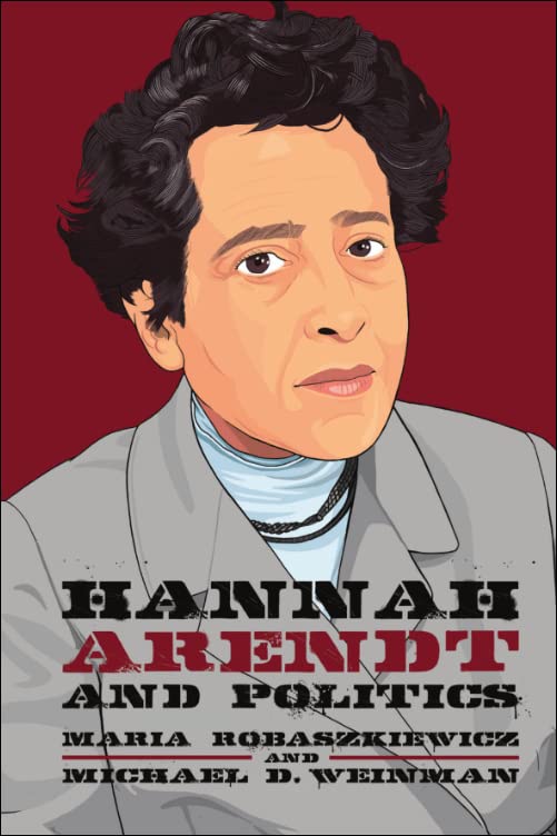 Hannah Arendt and Politics