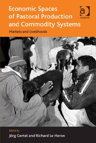 Economic Spaces of Pastoral Production and Commodity Systems: Markets and Livelihoods