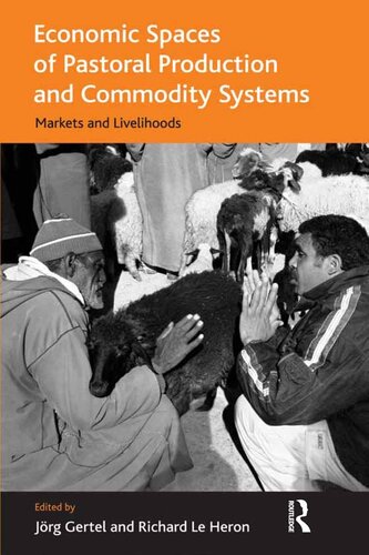 Economic Spaces of Pastoral Production and Commodity Systems: Markets and Livelihoods