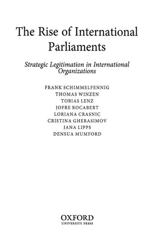 The Rise of International Parliaments: Strategic Legitimation in International Organizations