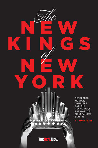 The New Kings of New York: Renegades, Moguls, Gamblers and the Remaking of the World’s Most Famous Skyline