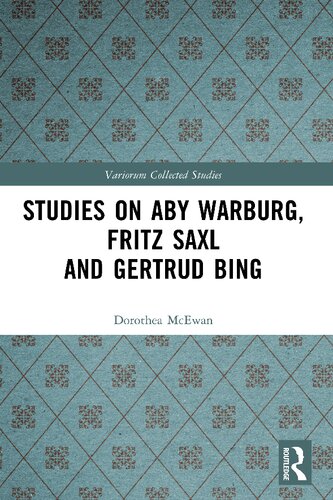 Studies on Aby Warburg Fritz Saxl and Gertrud Bing
