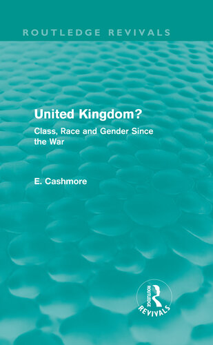 United Kingdom? (Routledge Revivals): Class, Race and Gender since the War