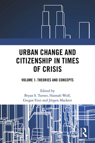 Urban Change and Citizenship in Times of Crisis: 3 Volume Set