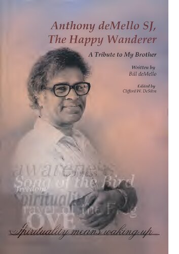 Anthony De Mello the Happy Wanderer - author of Awareness