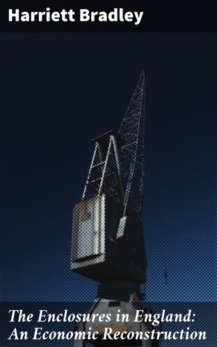 The Enclosures in England: An Economic Reconstruction