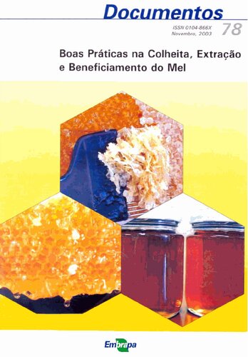 Boa Prática na Colheita, Extração e Beneficiamento do Mel