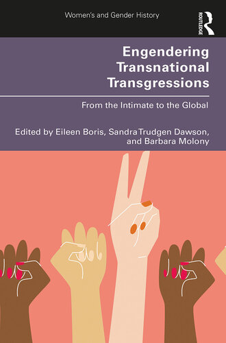 Engendering Transnational Transgressions: From the Intimate to the Global