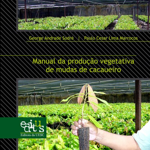 Manual de Produção Vegetativa de Mudas de Cacaueiro