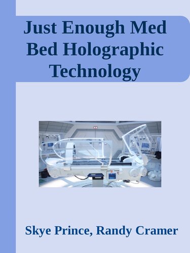 Just Enough Med Bed Holographic Technology