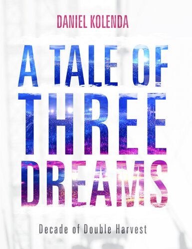 A TALE OF THREE DREAMS