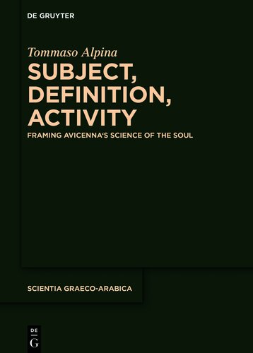 Subject, Definition, Activity: Framing Avicenna's Science of the Soul