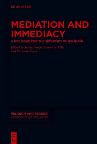 Mediation and Immediacy: A Key Issue for the Semiotics of Religion