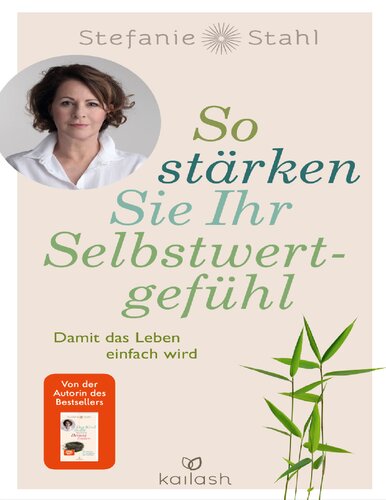 So stärken Sie Ihr Selbstwertgefühl: Damit das Leben einfach wird Perfect Paperback