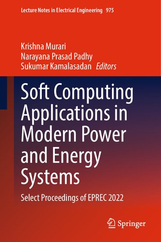 Soft Computing Applications in Modern Power and Energy Systems: Select Proceedings of EPREC 2022