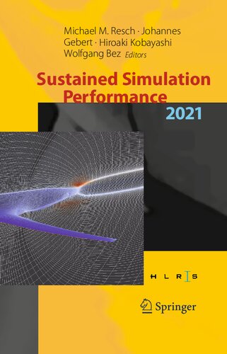 Sustained Simulation Performance 2021: Proceedings of the Joint Workshop on Sustained Simulation Performance, University of Stuttgart (HLRS) and Tohoku University, 2021