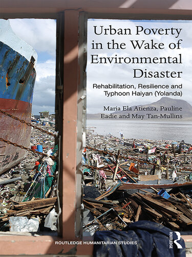 Urban Poverty in the Wake of Environmental Disaster: Rehabilitation, Resilience and Typhoon Haiyan (Yolanda)
