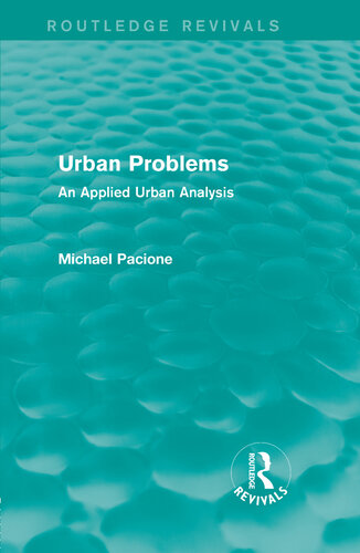 Urban Problems (Routledge Revivals): An Applied Urban Analysis