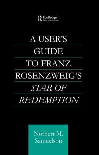 A User's Guide to Franz Rosenzweig's Star of Redemption