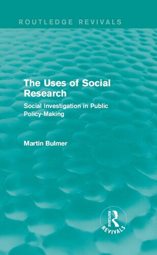 The Uses of Social Research (Routledge Revivals): Social Investigation in Public Policy-Making