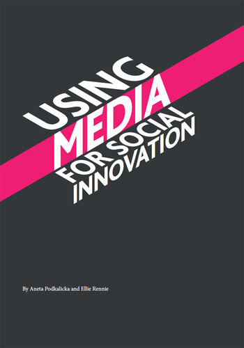 Using Media for Social Innovation