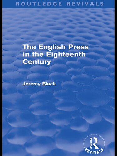 The English Press in the Eighteenth Century (Routledge Revivals)