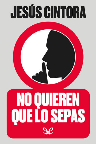 No quieren que lo sepas